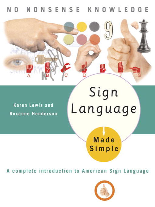 Title details for Sign Language Made Simple by Karen Lewis - Available